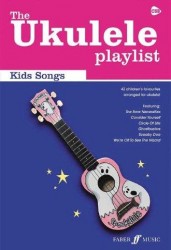 The Ukulele Playlist: Kids' Songs (akordy na ukulele, texty písní)