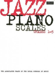 ABRSM Jazz: Piano Scales Grades 1-5 (noty na klavír)