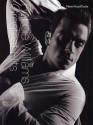Robbie Williams: Greatest Hits (noty, akordy, texty, klavír, kytara, zpěv)