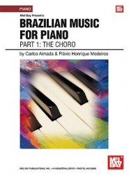 Brazilian Music for Piano: Part 1 - The Choro (noty na klavír)