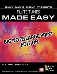 Flute Tunes Made Easy, Big Note/Large Print Edition (noty na příčnou flétnu)