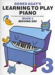 Denes Agay's Learning To Play Piano - Book 3 - Moving On (noty na klavír)