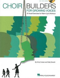 Emily Crocker/Rollo Dilworth: Choir Builders For Growing Voices - 18 Vocal Exercises For Warm-up And Workout (noty na zpěv) (+audio)