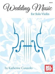 Katherine Curatolo: Wedding Music for Solo Violin (noty na housle)