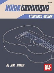 Juan Martin/Patrick Campbell: Killer Technique - Flamenco Guitar (noty, tabulatury na kytaru)