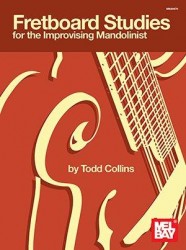 Todd Collins: Fretboard Studies For The Improvising Mandolinist (noty, tabulatury na mandolínu)