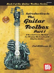 Cal Williams Jr.: Introduction To The Guitar Toolbox - Part 1 (noty, tabulatury na kytaru) (+audio)