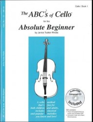 The ABCs of Cello for the Absolute Beginner - Book 1 (noty na violoncello)