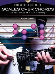 Chad Johnson: Guitarist's Guide To Scales Over Chords - The Foundation Of Melodic Soloing (noty, tabulatury na kytaru) (+audio)