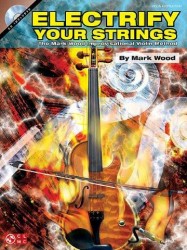 Mark Wood: Electrify Your Strings (noty na housle) (+audio)