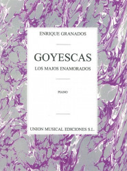 Enrique Granados: Goyescas (Los Majos Enamorados) (noty na sólo klavír)
