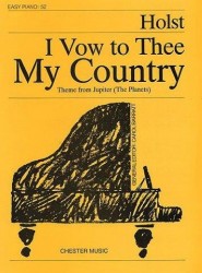 Gustav Holst: I Vow To Thee My Country (Easy Piano No.52) (noty na sólo klavír)