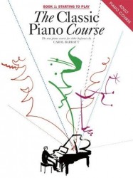 The Classic Piano Course Book 1: Starting To Play (noty na sólo klavír)