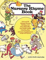 The Nursery Rhyme Book (noty na klavír, zpěv, akordy na kytaru)
