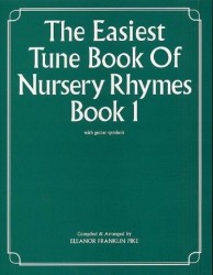 The Easiest Tune Book Of Nursery Rhymes Book 1 (noty na klavír, zpěv, akordy na kytaru)
