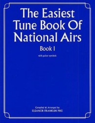 The Easiest Tune Book Of National Airs Book 1 (noty na klavír, zpěv, akordy na kytaru)