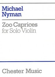 Michael Nyman: Zoo Caprices For Solo Violin (noty na housle)