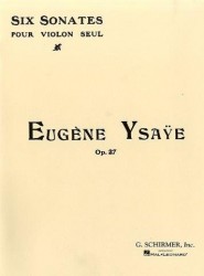 Eugene Ysaye: Six Sonatas For Solo Violin Op.27 (noty na housle)