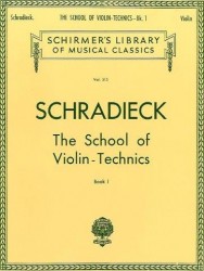 Henry Schradieck: School Of Violin Technics - Book 1 (Dexterity) (noty na housle)