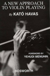 Kato Havas: A New Approach To Violin Playing (English Edition) (noty na housle)