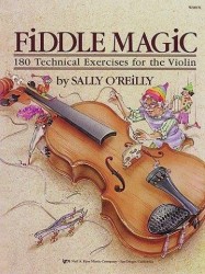 Sally O'Reilly: Fiddle Magic - 180 Technical Exercises For The Violin (noty na housle)