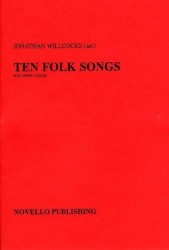 Ten Folk Songs Arranged by Jonathan Willcocks (noty pro dvojhlasý sborový zpěv)