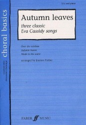 Choral Basics: Autumn Leaves - Three Classic Eva Cassidy Songs (SA and Piano) (noty pro dvojhlasý sborový zpěv, klavír)