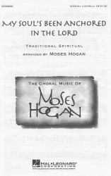 Moses Hogan: My Soul's Been Anchored In The Lord (noty na sborový zpěv SATB) - SADA 5 ks