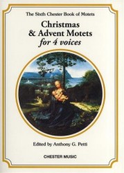 The Chester Book Of Motets Vol. 6: Christmas And Advent Motets For 4 Voices (noty na sborový zpěv SATB)