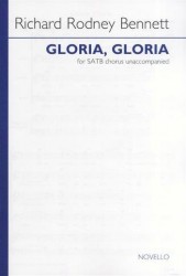 Richard Rodney Bennett: Gloria, Gloria (noty na sborový zpěv SATB)