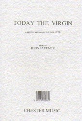John Tavener: Today The Virgin (noty na sborový zpěv SATB)