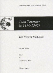 John Taverner: The Western Wind Mass (noty na sborový zpěv SATB)