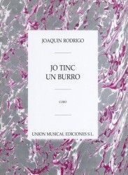 Rodrigo: Yo Tinc Un Burro Para Coro (noty na sborový zpěv SATB)