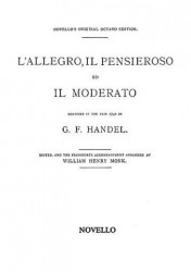 Handel: L'allegro Il Pensieroso Ed Il Moderato (noty na sborový zpěv SATB)