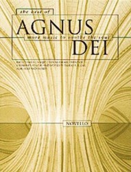 The Best Of Agnus Dei: More Music To Soothe The Soul (noty na sborový zpěv SATB)