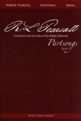 Robert Pearsall: Partsongs - Book 1 (noty na sborový zpěv SATB)