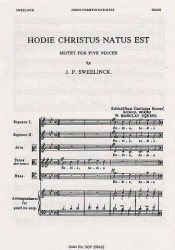 J.P. Sweelinck: Hodie Christus Natus Est (Squire) (noty na sborový zpěv SATB)