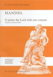 G.F. Handel (Ed. Graydon Beeks): O Praise The Lord With One Consent (noty na sborový zpěv SATB, klavír)