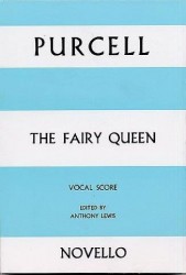 Henry Purcell: The Fairy Queen Vocal Score (noty na sborový zpěv SATB, klavír)