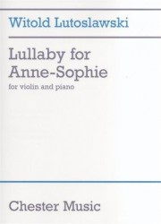 Witold Lutoslawski: Lullaby For Anne-Sophie (noty na housle, klavír)