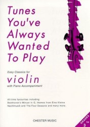 Tunes You've Always Wanted To Play Violin (noty na housle, klavír)