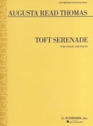 Augusta Read Thomas: Toft Serenade (noty na housle, klavír)