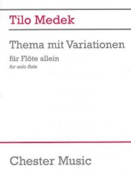 Tilo Medek: Theme And Variations For Flute Solo (noty na příčnou flétnu)