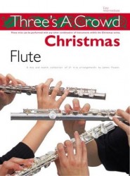 Three's A Crowd: Christmas Flute (noty na příčnou flétnu)
