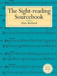 Alan Bullard: The Sight-Reading Sourcebook For Flute Grades 1-3 (noty na příčnou flétnu)