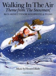 Howard Blake: Walking In The Air - The Snowman (noty na klarinet nebo tenorsaxofon, klavír)