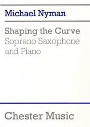 Michael Nyman: Shaping The Curve (noty na sopránsaxofon, klavír)