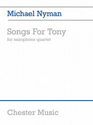 Michael Nyman: Songs For Tony (noty pro saxofon, dechový soubor)