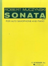 Robert Muczynski: Sonata For Alto Saxophone And Piano Op.29 (noty na altsaxofon, klavír)