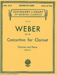 Carl Maria Von Weber: Clarinet Concertino In E Flat Op.26 (Clarinet/Piano) (noty na klarinet, klavír)
